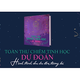 Toàn thư chiêm tinh học dự đoán - Bản Quyền