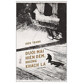 Dưới mái hiên đêm, những khách lạ