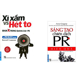 Combo 2 cuốn sách: Xì Xầm Vs Hét To - Bí Kíp X Trong Quảng Cáo PR + Sáng Tạo Chiến Dịch PR Hiệu Quả