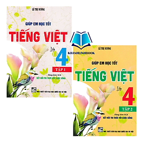 Sách - Combo Giúp Em Học Tốt Tiếng Việt Lớp 4 - Tập 1 + 2 (Dùng Kèm SGK Kết Nối Tri Thức Với Cuộc Sống)