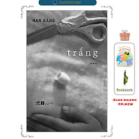 Trắng - Han Kang (Tác giả Nobel văn chương 2024)
