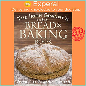 Sách - The Irish Granny's Pocket Book of Bread and Baking by  (UK edition, hardcover)