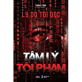 Lý Do Tôi Đọc Tâm Lý Tội Phạm