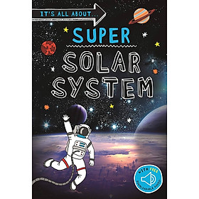 Super Solar System (It's All About…) - 