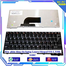 Bàn phím dùng cho laptop Lenovo Ideapad S10-2 S100 S100C - Hàng Nhập Khẩu