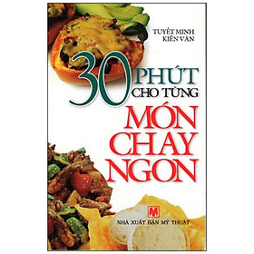 30 Phút Cho Từng Món Ăn Chay Ngon - Vanlangbooks