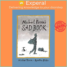 Sách - Michael Rosen's Sad Book by Quentin Blake (UK edition, paperback)