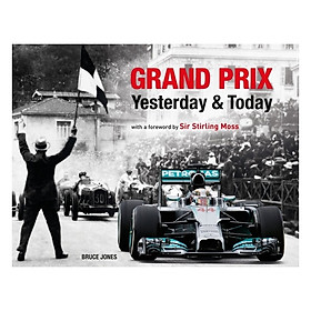 Grand Prix Yesterday & Today