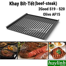 Mua Khay nướng bít-tết (beefsteak) cho nồi chiên 2Good S20 - S19 - Olivo AF15 - Hàng chính hãng