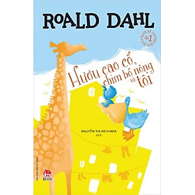 Hình ảnh Sách - Tủ sách nhà văn Roald Dahl: Hươu cao cổ, chim bồ nông và tôi