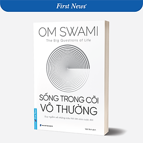 Sách Sống Trong Cõi Vô Thường - First News