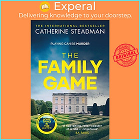 Sách - The Family Game - They've been dying to meet you . . . by Catherine Steadman (UK edition, paperback)