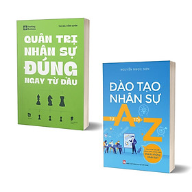 Combo quản trị nhân sự đúng ngay từ đầu + đào tạo nhân sự từ a đến z