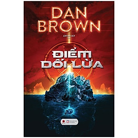 Điểm Dối Lừa - Tác Giả Dan Brown