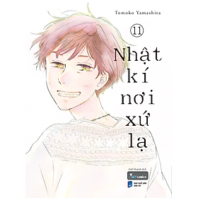 Sách Nhật Kí Nơi Xứ Lạ - Tập 11 (Tập Cuối)