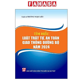 Sách - Tìm Hiểu Luật Trật Tự, An Toàn Giao Thông Đường Bộ Năm 2024