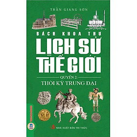 Bách Khoa Thư Lịch Sử Thế Giới, Quyển 2 - Thời Kỳ Trung Đại