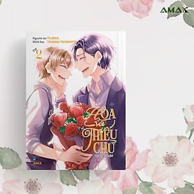 [Manga] Hoa và Thiếu Chủ - Amakbooks