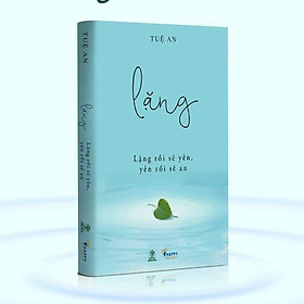 Lặng - tuệ an ( lặng rồi sẽ yên - yên rồi sẽ an )