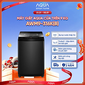 Máy giặt Aqua 9 kg AWM9-316K(B) - Bảo hành 2 năm - Hỗ trợ lắp đặt - Hàng chính hãng