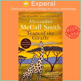 Sách - Tears of the Giraffe - The multi-million copy bestselling No. 1 by Alexander McCall Smith (UK edition, paperback)