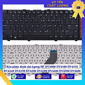 Bàn phím dùng cho laptop HP DV6000 DV6100 DV6120 DV6140 DV6150 DV6200 DV6300 DV6400 DV6500 DV6600 DV6700 DV6800  - Hàng Nhập Khẩu New Seal