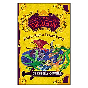 [Download Sách] How to Train Your Dragon: How to Fight a Dragon's Fury (Book 12) - Hardback