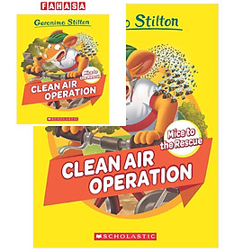 Sách ngoại văn: Geronimo Stilton Mice To The Rescue - Book 3 - Clean Air Operation