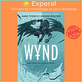 Sách - Wynd Book Three: The Throne in the Sky by Michael Dialynas (UK edition, paperback)