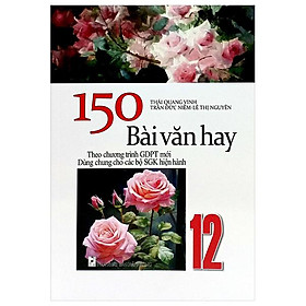 150 Bài Văn Hay 12
