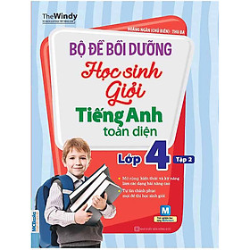 [Download Sách] Bộ Đề Bồi Dưỡng Học Sinh Giỏi Tiếng Anh Toàn Diện - Lớp 4, Tập 2 (Tặng Bút Hoạt Hình Kute)