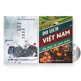 Combo 2 sách: Trung Quốc 247: Mái nhà thân thuộc (Song ngữ Trung - Việt có Pinyin) + Du lịch Việt Nam - Ẩm thực và Cảnh điểm + DVD quà tặng