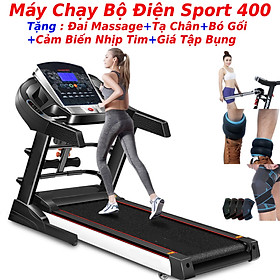 Máy chạy bộ điện tại nhà đa chức năng sport 400 tặng kèm tạ chân yoga cao cấp + đai massage rung giảm mỡ bụng + giá tập cơ bụng, máy chạy bộ tải trọng 150kg, vận tốc 12,8km/h, khung thép chịu lực sơn tĩnh điện