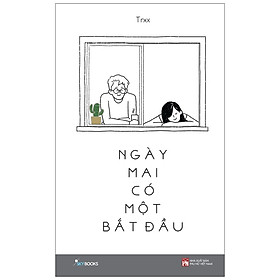 Ngày Mai Có Một Bắt Đầu