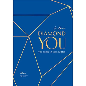 Sách - Diamond You – Tôi Chọn Là Kim Cương (tặng kèm bookmark)