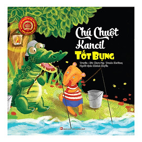 Những Câu Chuyện Trí Tuệ Giàu Cảm Xúc Giúp Bé Ngủ Ngon - Chú Chuột Kancil Tốt Bụng
