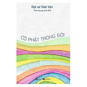 Hình ảnh Sách - Có Phật Trong Đời