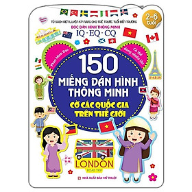 [Download Sách] 150 Miếng Dán Hình Thông Minh - Cờ Các Quốc Gia Trên Thế Giới (Tái Bản 2021)