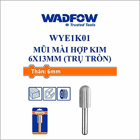 [CHÍNH HÃNG] Mũi mài hợp kim 6x13mm (trụ tròn) WADFOW WYE1K01