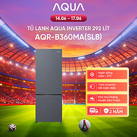 Freeship toàn quốc - Tủ lạnh ngăn đông dưới Aqua 292L AQR-B360MA(SLB) - Bảo hành trong 2 năm - Hàng chính hãng