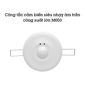 Mua Công tắc cảm biến radar vi sóng âm trần công suất lớn M003