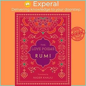 Hình ảnh Sách - The Love Poems of Rumi - Translated by Nader Khalili by Rumi (US edition, hardcover)