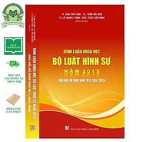 Sách Bình Luận Khoa Học Bộ Luật Hình Sự Năm 2015 (Sửa Đổi, Bổ Sung Năm 2017, 2024, 2025) - Nhà sách Tư pháp