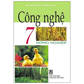 [Download Sách] Công Nghệ 7 - Nông Nghiệp (2021)