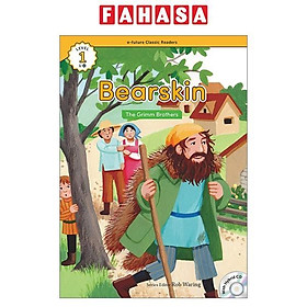 Sách ngoại văn: e-future Classic Readers Level 1 - Book 12: Bearskin - E-Future.Co.,Ltd