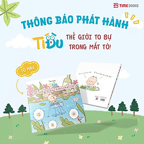 Sách tô màu: Tí Đù - Thế giới to bự trong mắt tớ! - Tidu team