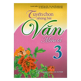 [Download Sách] Tuyển Chọn Những Bài Văn Miêu Tả Lớp 3