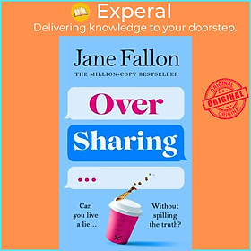 Hình ảnh Sách - Over Sharing - The hilarious and sharply written new novel from the Sunday by Jane Fallon (UK edition, hardcover)