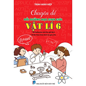 [Download Sách] Chuyên Đề Bồi Dưỡng Học Sinh Giỏi Vật Lí 6