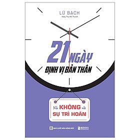 21 Ngày Định Vị Bản Thân - Nói Không Với Sự Trì Hoãn